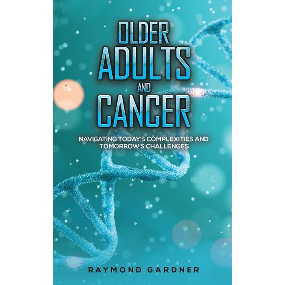 Older Adults and Cancer, (Paperback)