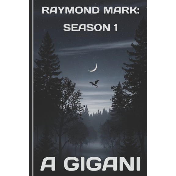 Elemental Chronicles Raymond Mark Season 1, Book 1, (Paperback)
