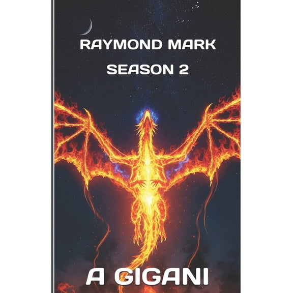 Elemental Chronicles Raymond Mark Season 2, Book 2, (Paperback)