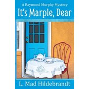 Raymond Murphy Mysteries Its Marple, Dear, Book 1, Paperback
