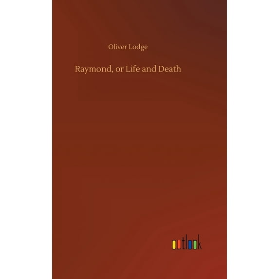 Raymond, or Life and Death (Hardcover)
