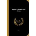 thumbnail image 1 of Rays of Light For Dark Hours Hardcover 0530306662 9780530306667 J. B., 1 of 1