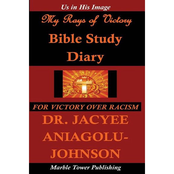 My Rays of Victory Bible Study Diary: For Victory Over Racism Paperback