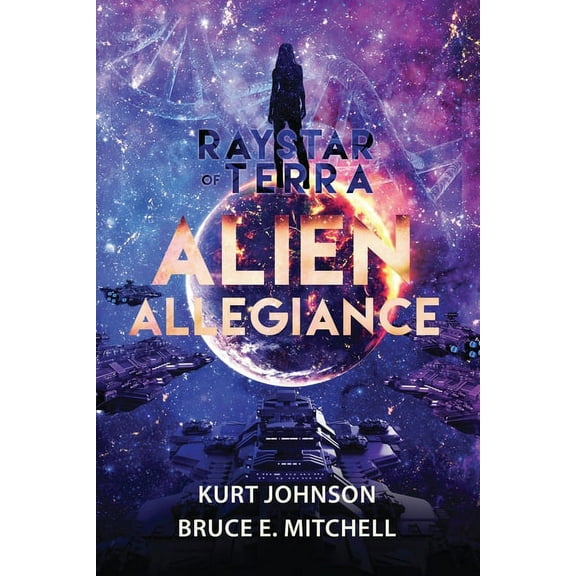 Raystar of Terra: Alien Allegiance, (Paperback)