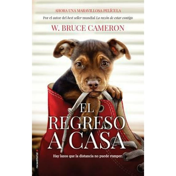 Pre-Owned Razon de estar contigo, La. El regreso a casa movie tie-in La razn de estar contigo / A Dogs Purpose Spanish Edition Paperback W. Bruce Cameron