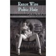 thumbnail image 1 of Pre-Owned Razor Wire Pubic Hair Paperback, 1 of 1
