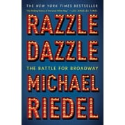 Razzle Dazzle : The Battle for Broadway (Paperback)