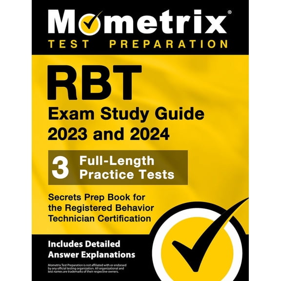 Rbt Exam Study Guide 2023 and 2024 - 3 Full-Length Practice Tests, Secrets Prep Book for the Registered Behavior Technic, (Paperback)