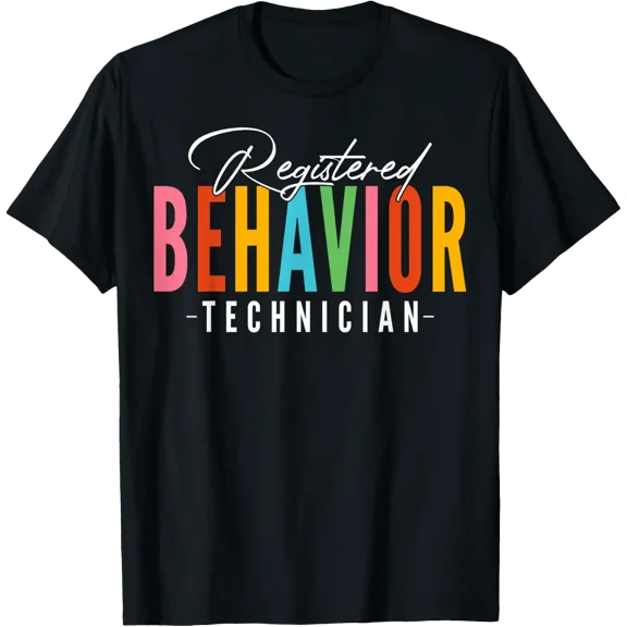 Rbt Registered Behavior Technician Behavioral Aba Therapist T-Shirt Size S-5XL