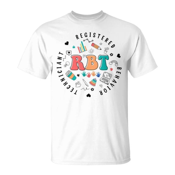 Rbt Registered Behavior Techniciant Aba Therapist TShirt