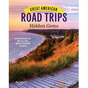 Rd Great American Road Trips Great American Road Trips - Hidden Gems Discover Insider Tips, Must See Stops, Nearby Attractions and More, Paperback