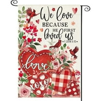 Rdsfhsp Valentines Day Linen Garden Flag We Love Because He First Loved Us 12x18 inch Double Sided for Holiday Seasonal Anniversary Wedding Outdoor Decoration