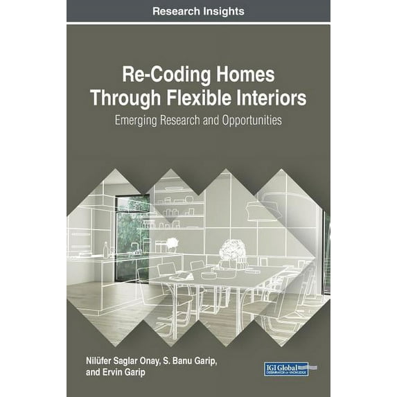 Re-Coding Homes Through Flexible Interiors: Emerging Research and Opportunities, (Hardcover)
