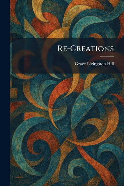 Re-Creations, (Paperback)