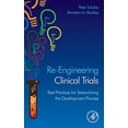 thumbnail image 1 of Pre-Owned Re-Engineering Clinical Trials: Best Practices for Streamlining the Development Process (Hardcover) 0124202462 9780124202467, 1 of 1