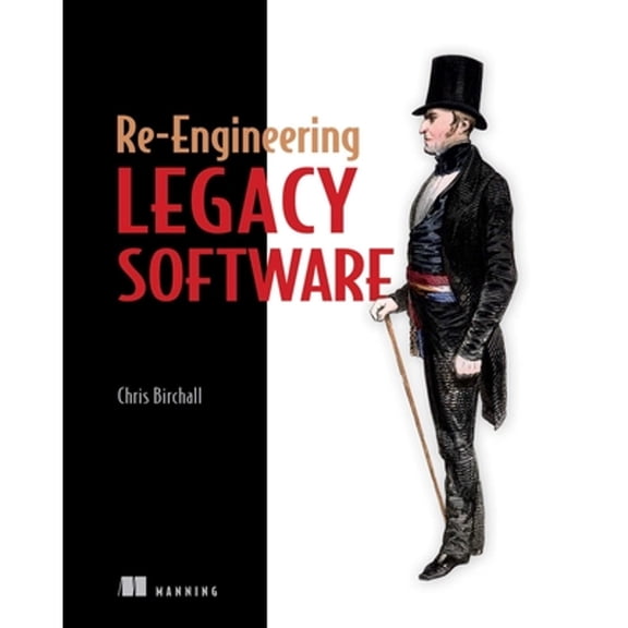 Pre-Owned Re-Engineering Legacy Software (Paperback) 1617292508 9781617292507