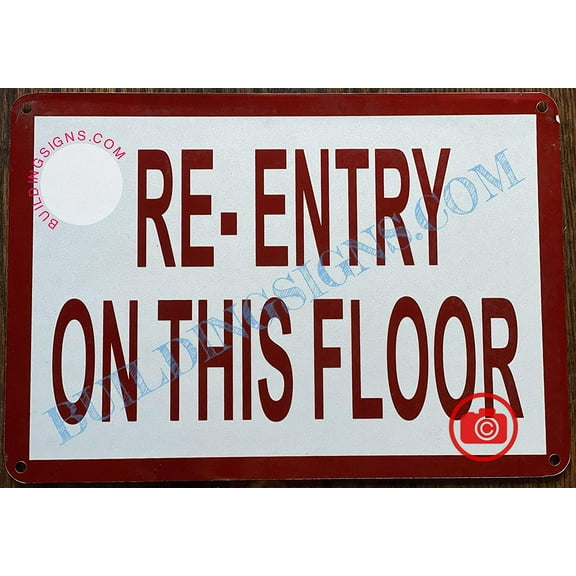 Re-Entry on This Floor Sign (Rust Free, Aluminum, White Background, 7x10 inch) (ref-2201)