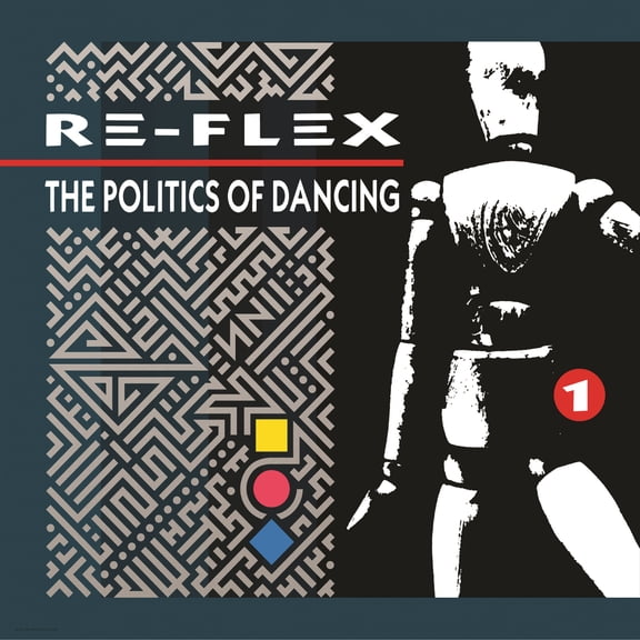 Re-Flex - Politics Of Dancing: Revised Expanded Edition - Music & Performance - CD