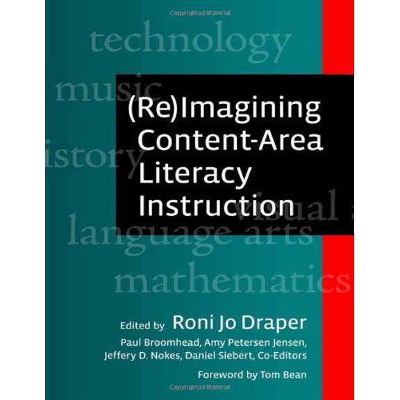 Pre-Owned (Re)Imagining Content-Area Literacy Instruction (Paperback) 080775126X 9780807751268