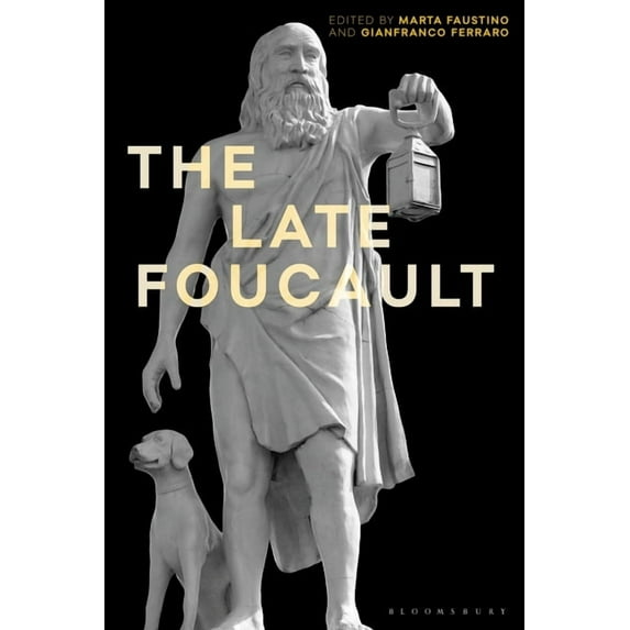 Re-Inventing Philosophy as a Way of Life The Late Foucault: Ethical and Political Questions, (Hardcover)