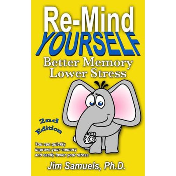 Pre-Owned Re-Mind Yourself : Better Memory Lower Stress