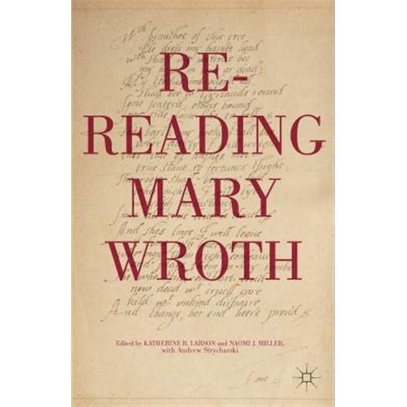 Pre-Owned Re-Reading Mary Wroth, (Hardcover)