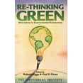 thumbnail image 1 of Pre-Owned Re-Thinking Green : Alternatives to Environmental Bureaucracy (Paperback) 9780945999973, 1 of 1