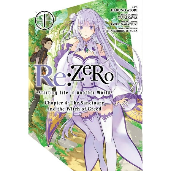 Re:ZERO -Starting Life in Another World-, Chapter 4: The Sanctuary and the Witch of Greed Manga: Re:ZERO -Starting Life in Another World-, Chapter 4: The Sanctuary and the Witch of Greed, Vol. 1 (manga) (Series #1) (Paperback)