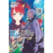 RE Zero -Starting Life in Another World RE Zero -Starting Life in Another World-, Vol. 20 Light Novel Volume 20, Book 20, Paperback