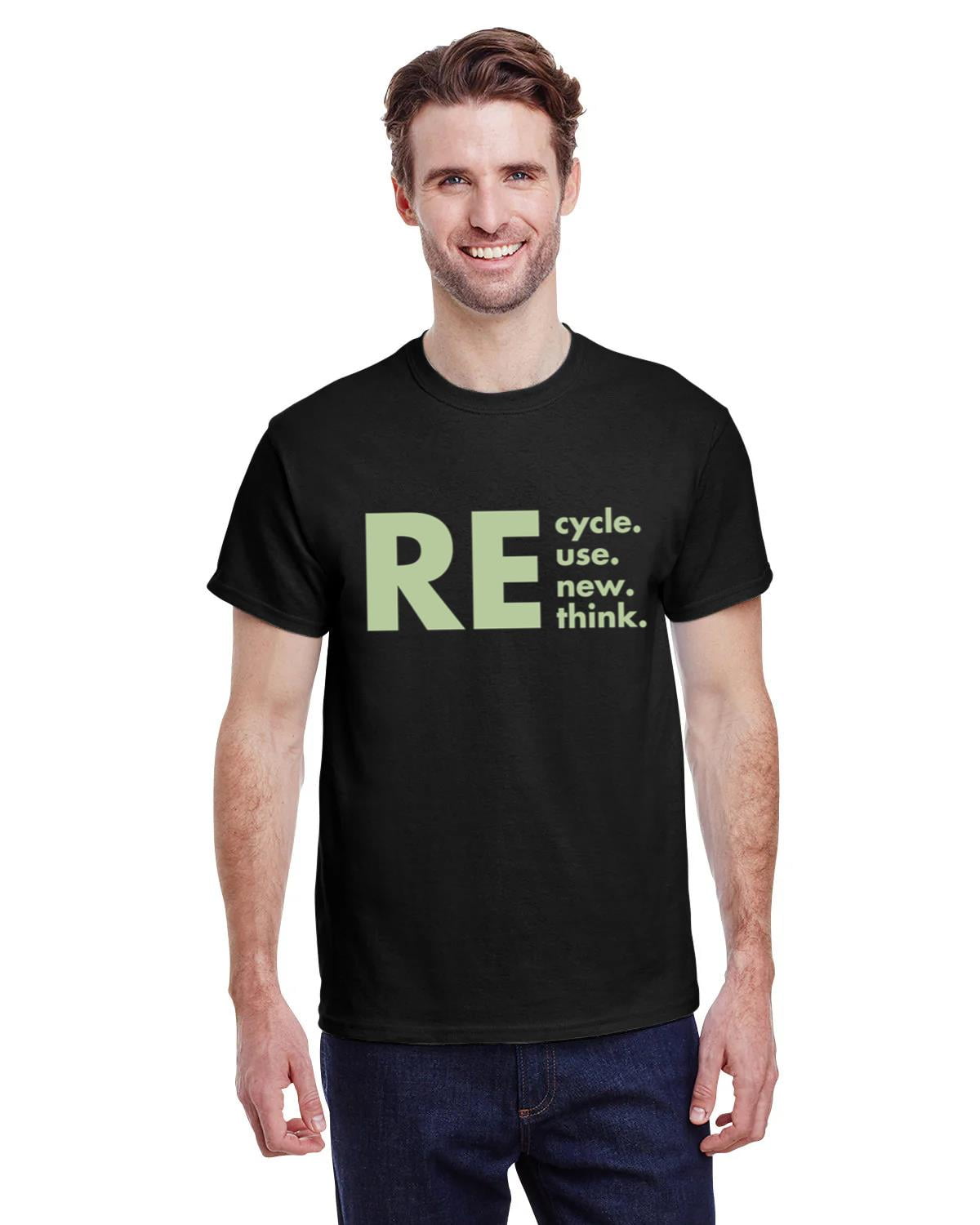 Re-cycle Reuse Renew Rethink T-Shirt for Eco Friendly Earth Day Message ...