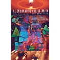 thumbnail image 1 of Pre-Owned Re-enchanting Christianity: Faith in an Emerging Culture Paperback, 1 of 1