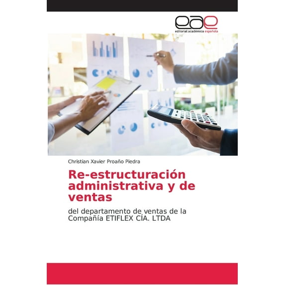 Re-estructuración administrativa y de ventas (Paperback)
