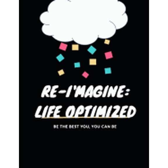 Re-i'magine: Life Optimized Paperback