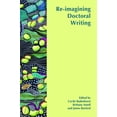thumbnail image 1 of Re-imagining Doctoral Writing, (Paperback), 1 of 1