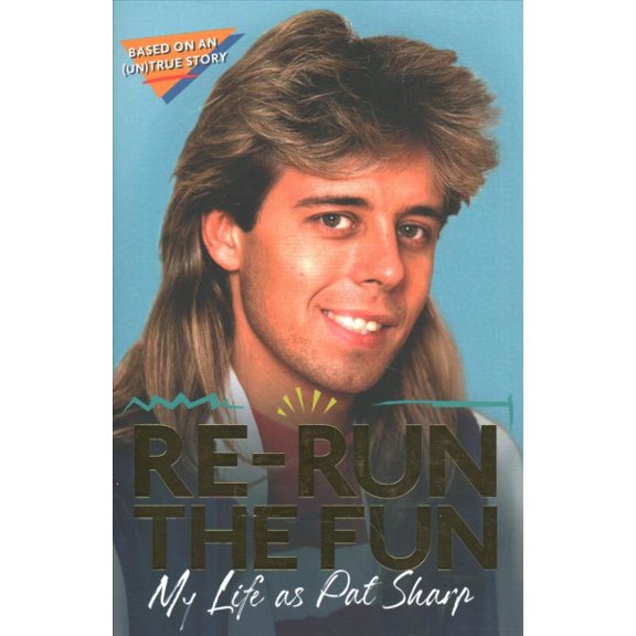 Pre-Owned Re-run the Fun: My Life as Pat Sharp Paperback