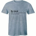 thumbnail image 1 of Re-tired I Was Tired Yesterday Today And Again Tired Today for Men T-Shirt, 1 of 4