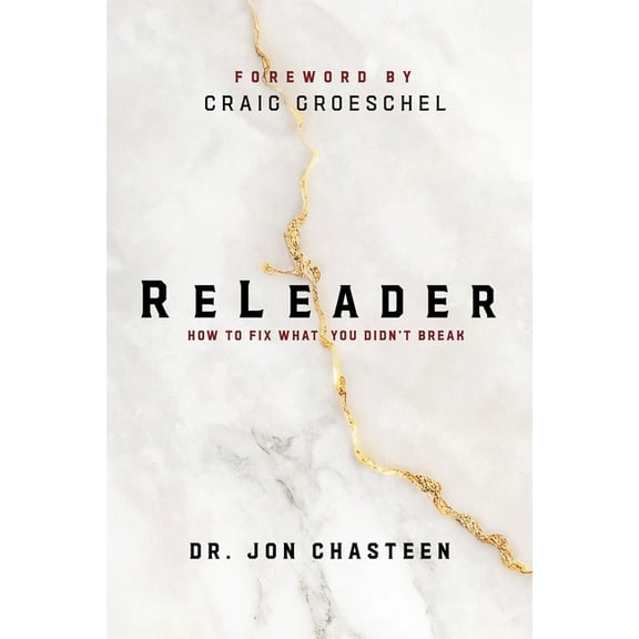 Releader: How to Fix What You Didn't Break, (Paperback)