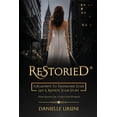 thumbnail image 1 of ReStoried(R): A Blueprint To Transform Your Life & Rewrite Your Story, (Paperback), 1 of 1