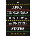thumbnail image 1 of ReVisioning History: An Afro-Indigenous History of the United States (Series #6) (Hardcover), 1 of 2