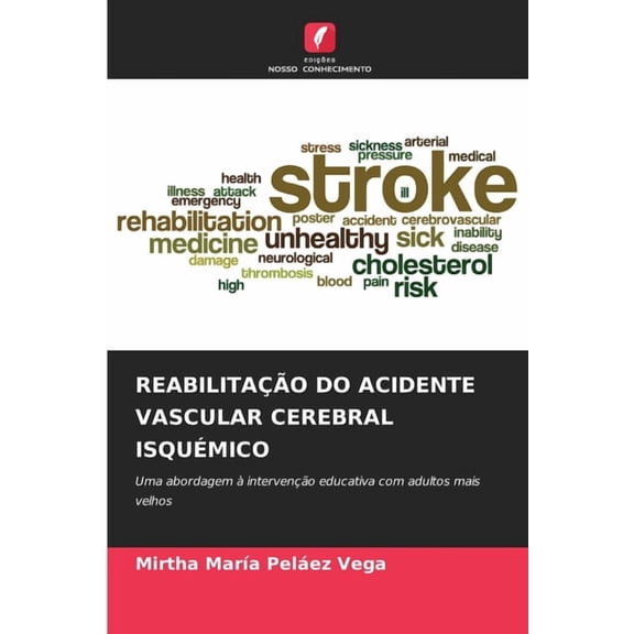 Reabilitao Do Acidente Vascular Cerebral Isqumico, (Paperback)