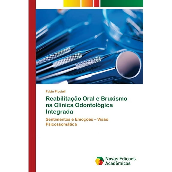 Reabilitação Oral e Bruxismo na Clínica Odontológica Integrada (Paperback)