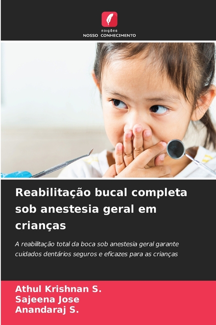 Reabilitação bucal completa sob anestesia geral em crianças, (Paperback)