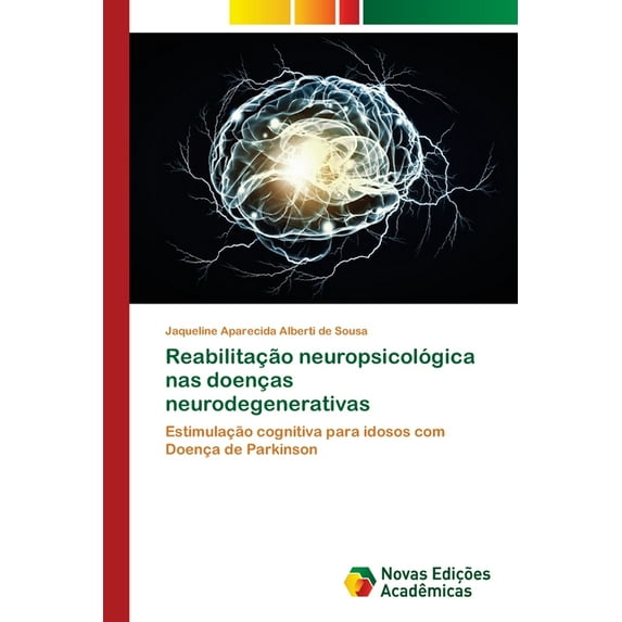 Reabilitação neuropsicológica nas doenças neurodegenerativas (Paperback)
