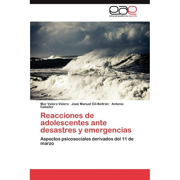 Reacciones de Adolescentes Ante Desastres y Emergencias (Paperback)