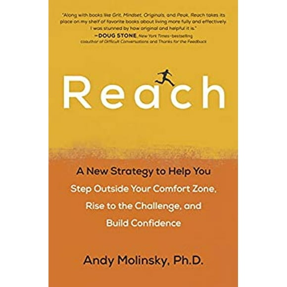 Reach : A New Strategy to Help You Step Outside Your Comfort Zone, Rise to the Challenge and Build Confidence (Hardcover)