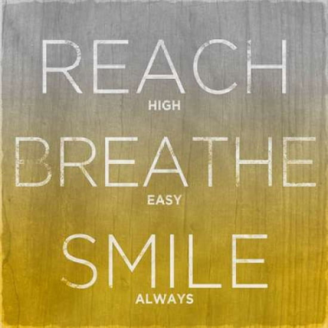 Reach Breathe Smile Canvas Art - Sundance Studio (24 x 24)