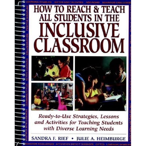 Pre-Owned How to Reach & Teach All Students in the Inclusive Classroom : Ready-To-Use Strategies, Lessons, and Activities for Teaching Students with Diverse Learning Needs