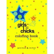 JACINTA BUNNELL; JULIE NOVAK Reach and Teach: Girls Are Not Chicks Coloring Book (Other)