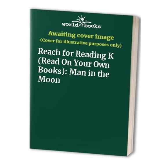 Pre-Owned Reach for Reading K (Read On Your Own Books): Man in the Moon Paperback