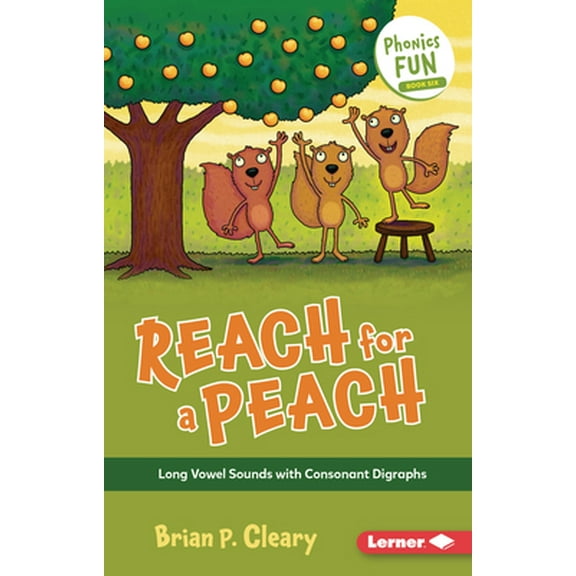 Pre-Owned Reach for a Peach: Long Vowel Sounds with Consonant Digraphs (Paperback) 1728448530 9781728448534